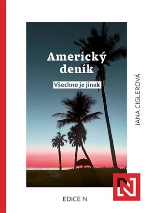 Americký deník: všechno je jinak koupíte na Kosmas.cz