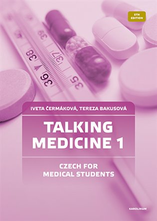Talking Medicine 1 Czech for Medical Students koupíte na Kosmas.cz