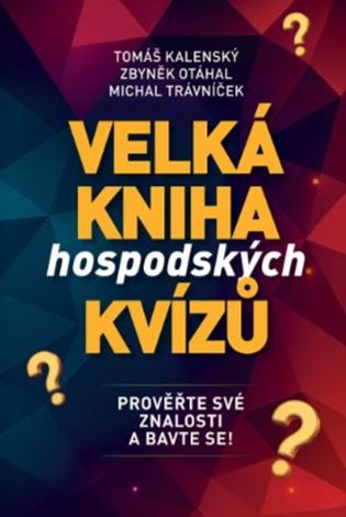 Velká kniha hospodských kvízů - Prověřte své znalosti a bavte se! koupíte na Kosmas.cz