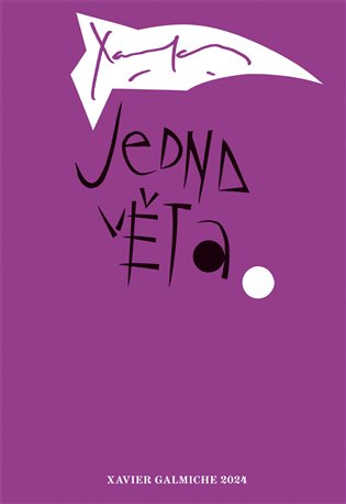 Jedna věta: Xavier Galmiche koupíte na Kosmas.cz