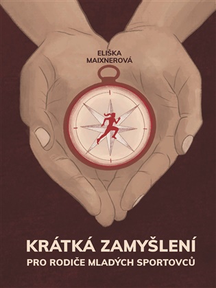 Krátká zamyšlení pro rodiče mladých sportovců