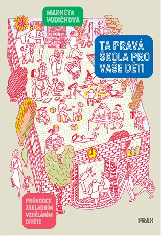 Ta pravá škola pro vaše děti