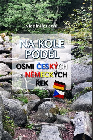 Na kole podél osmi českých a německých řek koupíte na Kosmas.cz