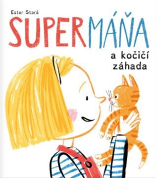 SuperMáňa a kočičí záhada koupíte na Kosmas.cz