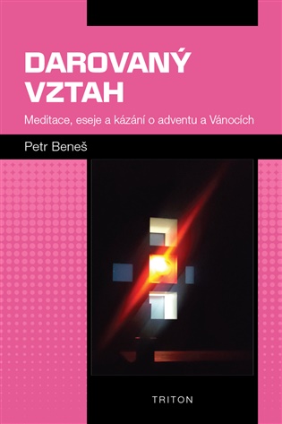 Darovaný vztah -  Petr Beneš