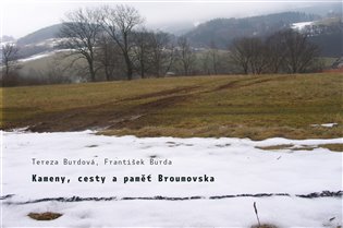 Kameny, cesty a paměť Broumovska koupíte na Kosmas.cz