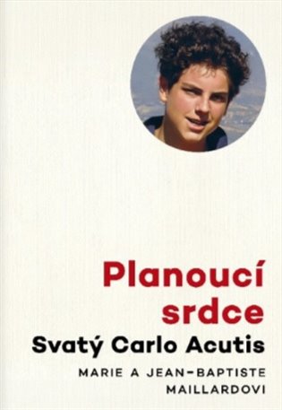 Planoucí srdce - Svatý Carlo Acutis