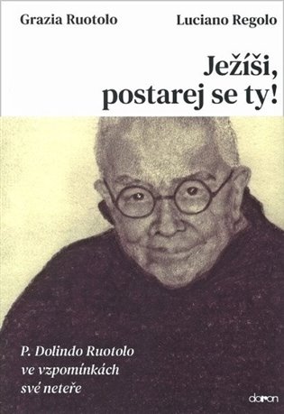 Ježíši, postarej se ty!