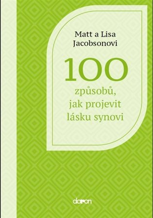 100 způsobů, jak projevit lásku synovi koupíte na Kosmas.cz