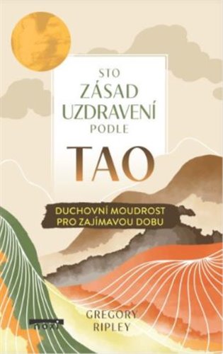 Sto zásad uzdravení podle TAO