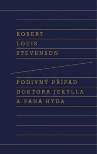 Podivný případ doktora Jekylla a pana Hyda, 3. vydání koupíte na Kosmas.cz