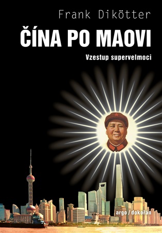 Čína po Maovi - Vzestup supervelmoci koupíte na Kosmas.cz