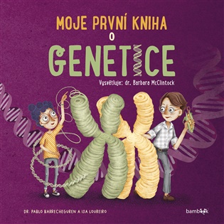 Moje první kniha o genetice