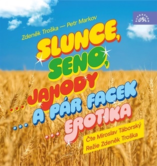 Slunce, seno ...