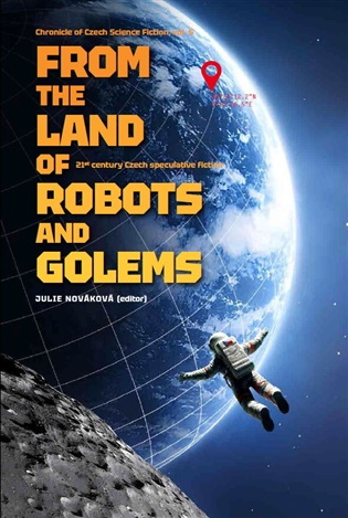 From the Land of Robots and Golems
