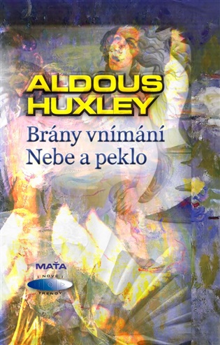 Brány vnímání / Nebe a peklo, 2. vydání koupíte na Kosmas.cz