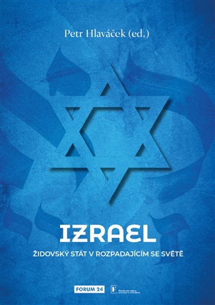 Izrael - Židovský stát v rozpadajícím se světě