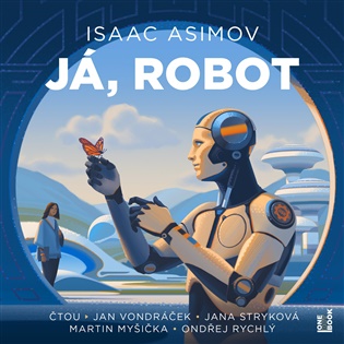 Já, robot - CDmp3 (Čte Jan Vondráček, Jana Stryková, Martin Myšička, Ondřej Rychlý) koupíte na Kosmas.cz
