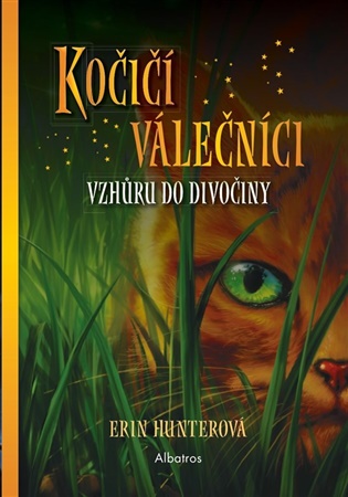 Kočičí válečníci (1) EXTRA - Vzhůru do divočiny koupíte na Kosmas.cz
