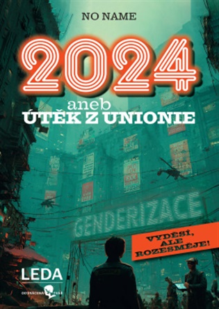 2024 aneb Útěk z Unionie koupíte na Kosmas.cz