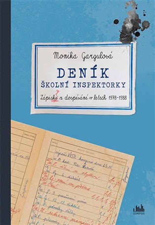Deník školní inspektorky - Zápisky z dospívání v letech 1978-1988 koupíte na Kosmas.cz