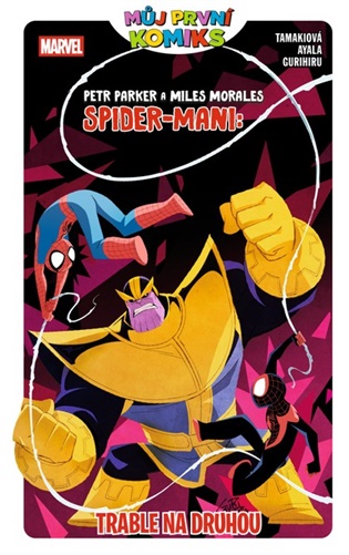 Můj první komiks: Peter Parker a Miles Morales Spider-Mani: Trable na druhou koupíte na Kosmas.cz