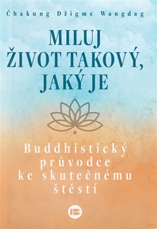 Miluj život takový, jaký je koupíte na Kosmas.cz