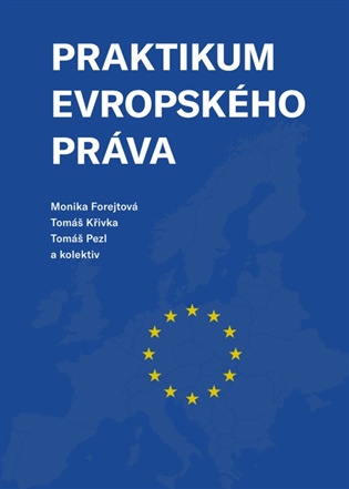 Praktikum evropského práva koupíte na Kosmas.cz