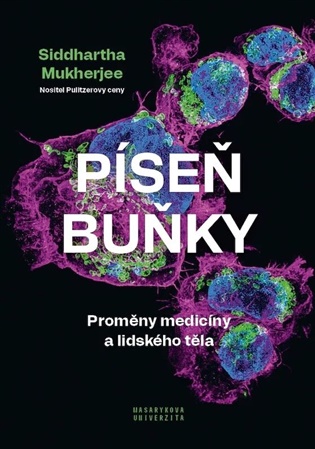 Píseň buňky - Proměny medicíny a lidského těla, 1. vydání koupíte na Kosmas.cz