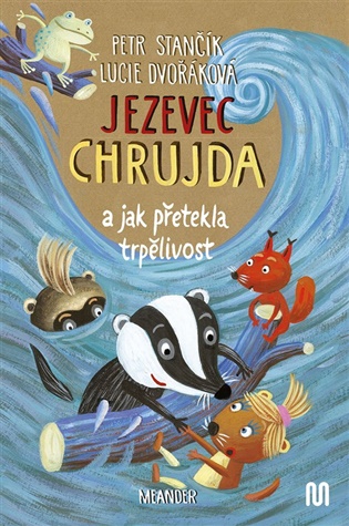 Jezevec Chrujda a jak přetekla trpělivos koupíte na Kosmas.cz