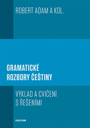 Gramatické rozbory češtiny -  Robert Adam