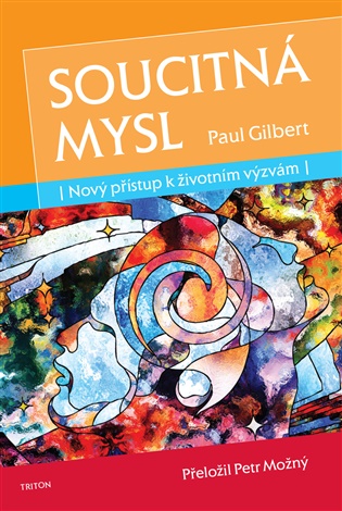 Soucitná mysl -  Paul Gilbert