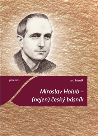 Miroslav Holub – (nejen) český básník