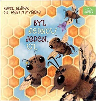 Byl jednou jeden úl - CDmp3 (Čte Martin Myšička) koupíte na Kosmas.cz