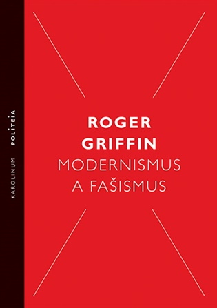 Modernismus a fašismus -  Roger Griffin