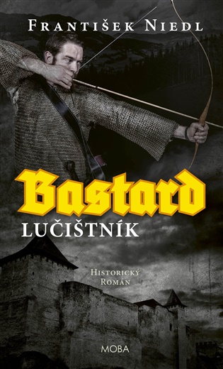 Bastard – lučištník koupíte na Kosmas.cz