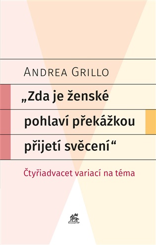 Zda je ženské pohlaví překážkou přijetí svěcení koupíte na Kosmas.cz
