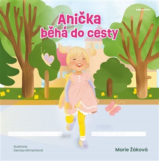 Anička běhá do cesty koupíte na Kosmas.cz