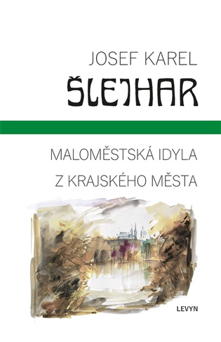 Maloměstská idyla / Z krajského města