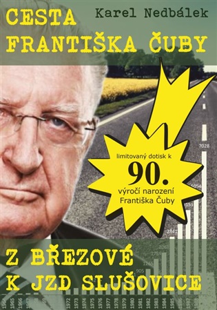 Cesta Františka Čuby z Březové k JZD Slušovice koupíte na Kosmas.cz