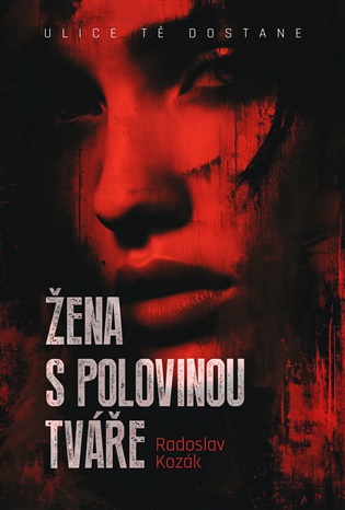 Žena s polovinou tváře koupíte na Kosmas.cz