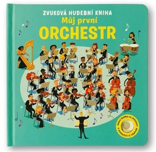 Zvuková hudební kniha Můj první orchestr koupíte na Kosmas.cz