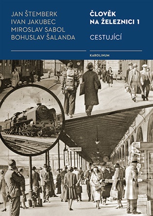 Člověk na železnici 1 -  Jan Štemberk