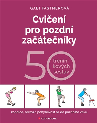 Cvičení pro pozdní začátečníky
