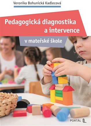 Pedagogická diagnostika a intervence v mateřské škole koupíte na Kosmas.cz