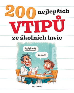 200 nejlepších vtipů ze školních lavic koupíte na Kosmas.cz