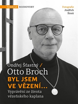 Byl jsem ve vězení...