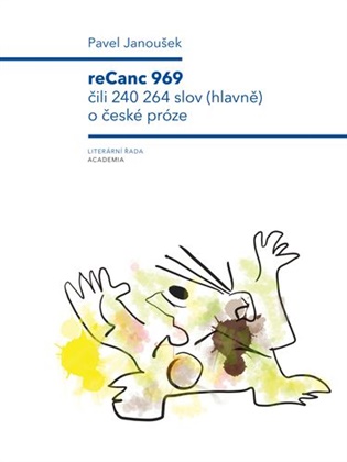 ReCanc 969 čili 240 264 slov (hlavně) o české próze koupíte na Kosmas.cz