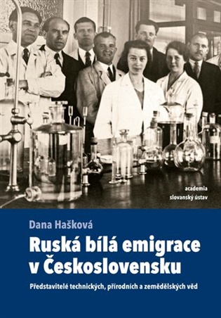 Ruská bílá emigrace v Československu - Představitelé technických, přírodních a zemědělských věd koupíte na Kosmas.cz
