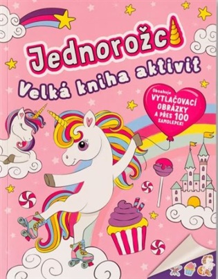 Jednorožci Velká kniha aktivit